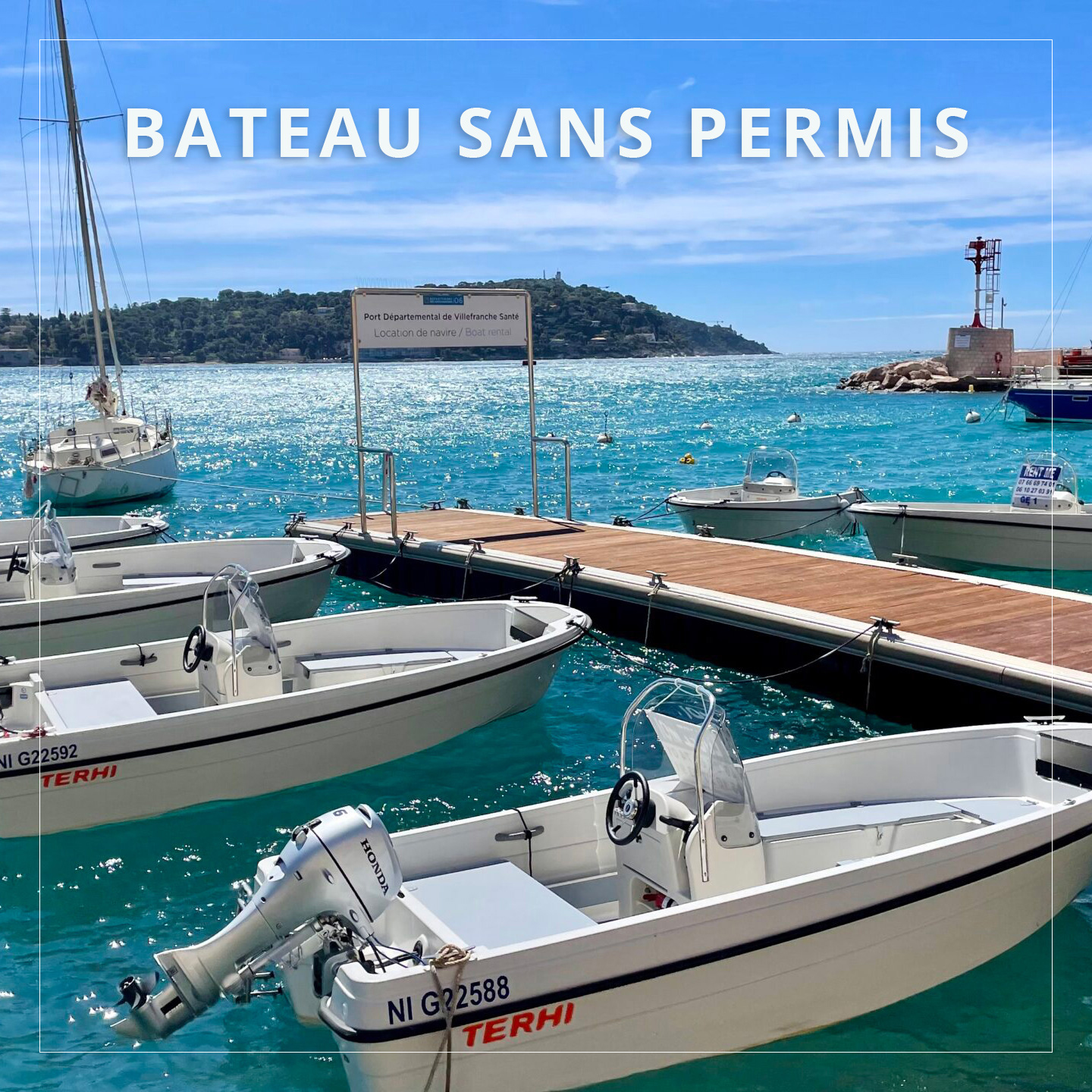 Location bateaux Location bateaux sans permis Villefranche-Sur-Mer